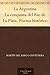 La Argentina La conquista del Rio de La Plata. Poema histórico (Spanish Edition)