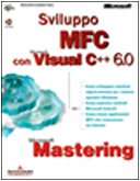 Sviluppo Mfc Con Microsoft Visual C++ 6.0 (Paperback)