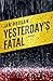 Yesterday's Fatal (Hallie Ahern Mysteries Book 2)