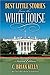 Best Little Stories from the White House 2nd edition