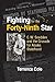 Fighting for the Forty-Ninth Star by Terrence Cole