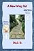 A New Way Out: New Path--Familiar Road Signs--Our Creator's Guidance