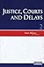 Justice, Courts and Delays (#1)