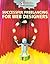 Successful Freelancing For Web Designers (Smashing Book Series)