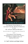 A Vindication of My Conduct: The General Court Martial of Lieutenant Colonel George Etherington of the 60th or Royal American Regiment Held on the Island of St. Lucia in October 1781 and the Extraordinary Story Regarding the Surrender of the Island of ...