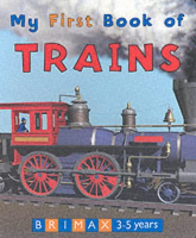 My First Book of Trains (Board Book)