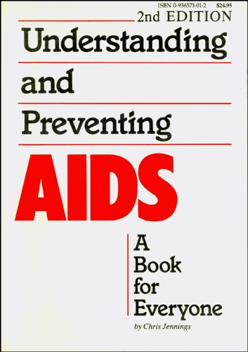 Understanding And Preventing AIDS: A Book for Everyone (Paperback)
