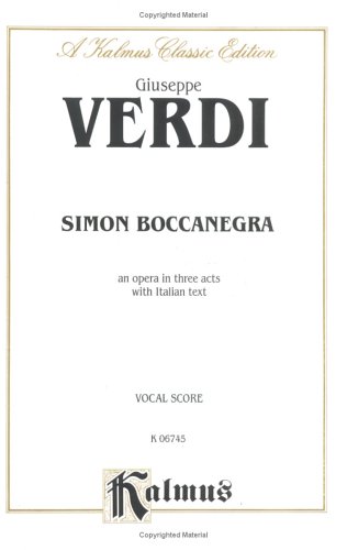 Simone Boccanegra: Italian Language Edition, Vocal Score (Kalmus Edition) (Italian Edition)