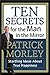 Ten Secrets for the Man in the Mirror: Startling Ideas About True Happiness