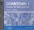 Downtown 1: English for Wor...