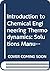 Introduction to Chemical En...