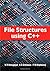 File Structures using C++