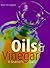 Oils and Vinegars : A Gourmet Guide