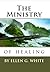 The Ministry of Healing