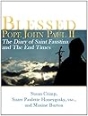 Blessed Pope John Paul II, The Diary of Saint Faustina and The End Times