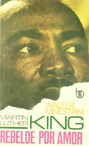 MARTIN LUTHER KING REBELDE POR AMOR (Paperback)