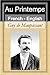 Au Printemps - In the Springtime [French English Bilingual Edition] - Paragraph by Paragraph Translation (French Edition)