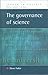 The Governance of Science: Ideology and the Future of the Open Society (Issues in Society)