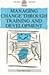 Managing Change Through Training & Development