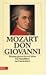 Don Giovanni. Dramma giocoso in zwei Akten. Ein Opernführer.