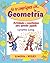 No te compliques con la geometría: Actividades y pasatiempos para aprender jugando (Spanish Edition)