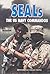 SEALS: The US Navy Commandos