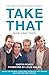 Take That ? Now and Then: Inside the Biggest Comeback in British Pop History