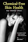 Chemical-Free Skin Health: Stop • Challenge • Choose