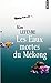 Les Eaux Mortes Du Mékong
