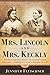 Mrs. Lincoln and Mrs. Keckly by Jennifer Fleischner