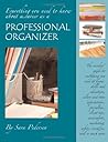 Everything You Need to Know About a Career as a Professional Organizer Everything You Need to Know About a Career as a Professional Organizer