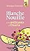 BLANCHE NOUILLE ET MILITANTS ONARIA T1 by Monique Fournier