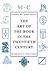 The Art of the Book in the Twentieth Century by Jerry Kelly