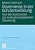 Governance in der Schulentwicklung: Von der Autonomie zur evaluationsbasierten Steuerung (Educational Governance, 3) (German Edition)