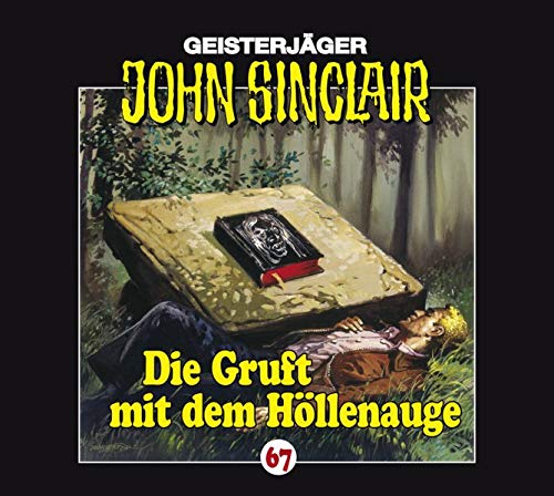 Geisterjäger John Sinclair Folge 67 Die Gruft mit dem Höllenauge (Audio CD)