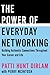 The Power of Everyday Networking