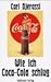 Wie ich Coca- Cola schlug. Und andere Erzählungen