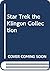 Star Trek the Klingon Collection by Marc Okrand