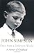 Days from a Different World: A Memoir of Childhood. John Simpson