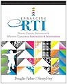 Enhancing RTI: How to Ensure Success with Effective Classroom Instruction and Intervention (Professional Development) Enhancing RTI: How to Ensure Success with Effective Classroom Instruction and Intervention