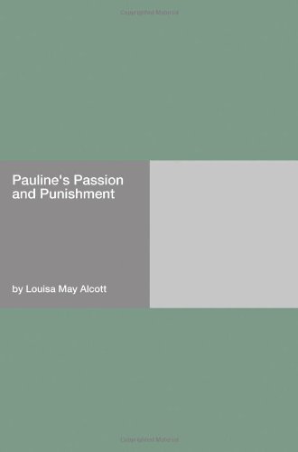 Pauline's Passion and Punishment [with Biographical Introduction]
