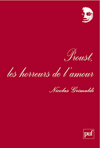 Proust, les horreurs de l'amour (Paperback)