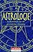 Astrologie[So Bestimmen Sie Ihr Persönliches Horoskop]