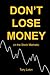 Don't Lose Money [in the St...