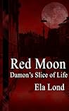 Red Moon by Ela Lond