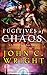 Fugitives of Chaos by John C. Wright