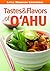 Tastes & Flavors of Oahu