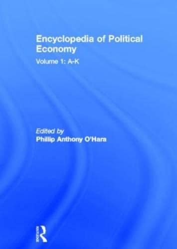 Encyclopedia of Political Economy, Volume 1: A-K (Hardcover)