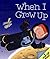 When I Grow Up....