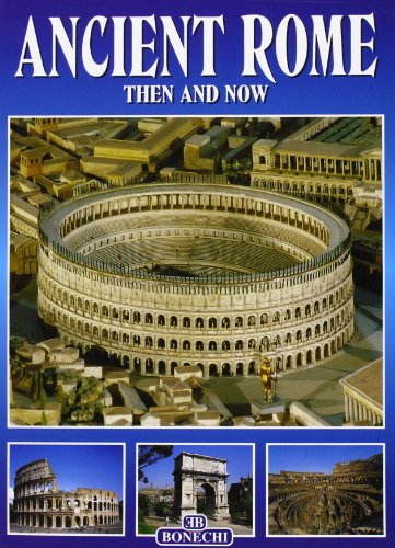 Ancient Rome: Then and Now (Paperback)